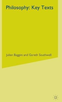 Philosophy: Key Texts - J. Baggini,G. Southwell - cover