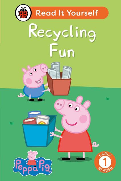 Peppa Pig: Recycling Fun: Read It Yourself - Level 1 Early Reader - Ladybird,Peppa Pig - ebook
