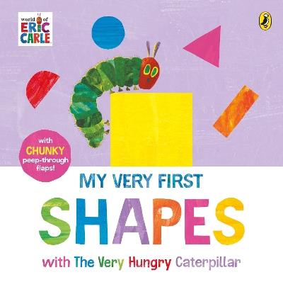 My Very First Shapes with The Very Hungry Caterpillar - Eric Carle - cover