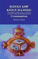 ISAYAH SAW KIDUS SELASSIE In the Ethiopian Orthodox Tewahedo Church Coming From Heaven and Received Himself Communion - Waheba Selassie - cover
