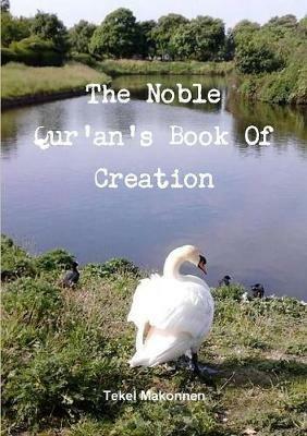 The Noble Qur'an's Book Of Creation - Tekel Makonnen - cover