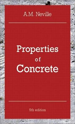 Properties of Concrete: Properties of Concrete - A. M. Neville - cover