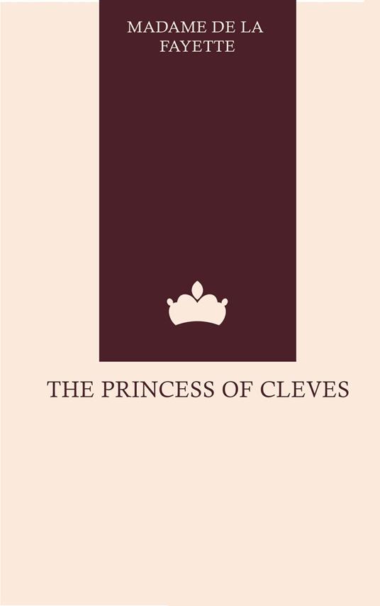 The Princess of Cleves - Lafayette Madame de - ebook