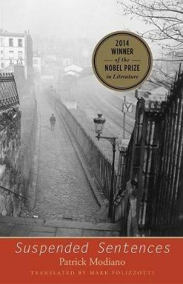 Suspended Sentences: Three Novellas - Patrick Modiano - cover