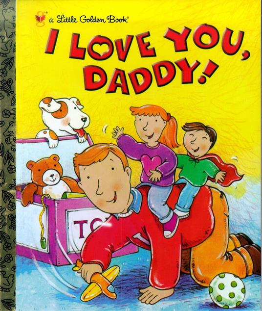 I Love You, Daddy! - Edie Evans,Rusty Fletcher - ebook