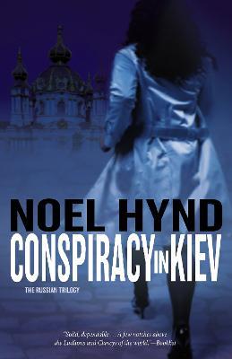 Conspiracy in Kiev - Noel Hynd - cover