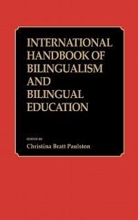 International Handbook of Bilingual Education - Christin Paulston - cover