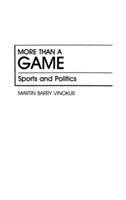More Than a Game: Sports and Politics - Martin Vinokur - cover