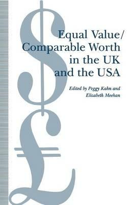 Equal Value/Comparable Worth in the UK and the USA - Elizabeth Meehan,Peggy Kahn - cover