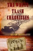 The White Trash Chronicles - Raven Delehanty - cover