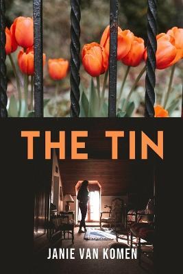 The Tin - Janie Van Komen - cover
