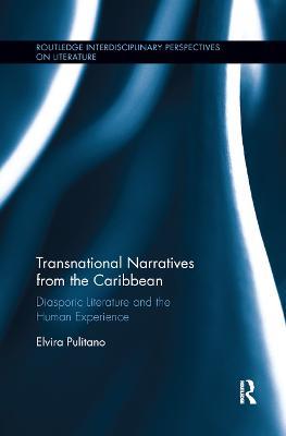 Transnational Narratives from the Caribbean: Diasporic Literature and the Human Experience - Elvira Pulitano - cover