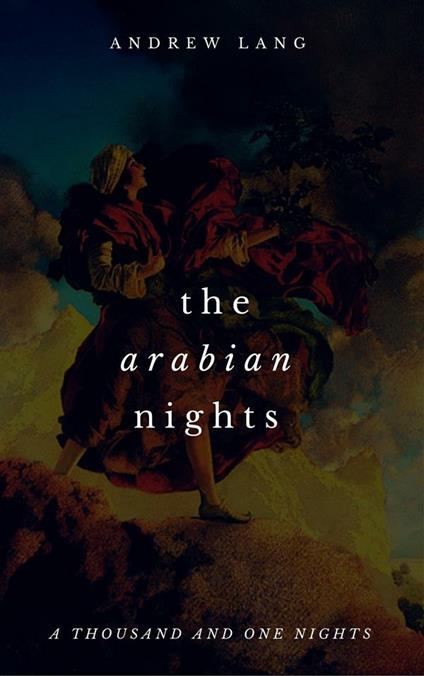 The Arabian Nights (New Deluxe Edition)