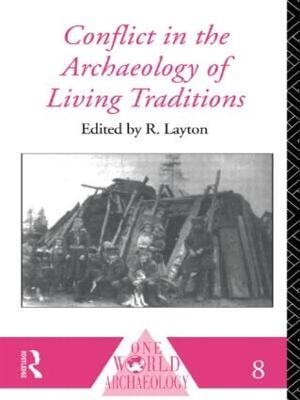 Conflict in the Archaeology of Living Traditions - cover