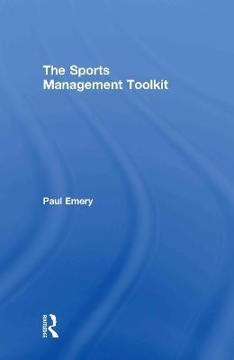 The Sports Management Toolkit - Paul Emery - cover