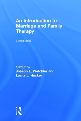 An Introduction to Marriage and Family Therapy - cover