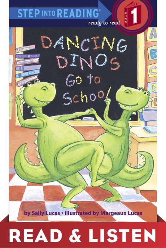 Dancing Dinos Go to School Read & Listen Edition - Margeaux Lucas,Sally Lucas - ebook