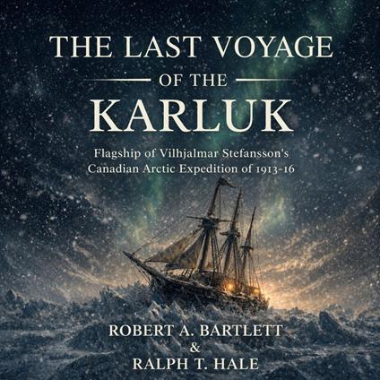 Last Voyage of the Karluk, The