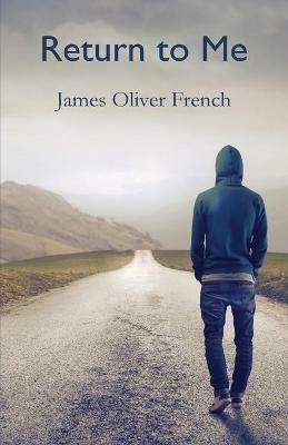 Return to Me - James Oliver French - cover