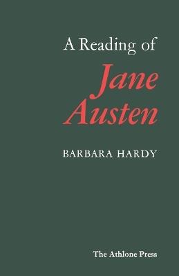 A Reading of Jane Austen - Barbara Hardy - cover