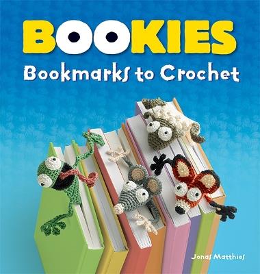 Bookies: Bookmarks to Crochet - Jonas Matthies - cover