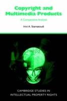 Copyright and Multimedia Products: A Comparative Analysis - Irini A. Stamatoudi - cover