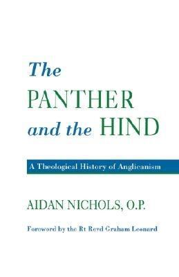 Panther and the Hind: A Theological History of Anglicanism - Aidan Nichols - cover