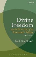 Divine Freedom and the Doctrine of the Immanent Trinity: In Dialogue with Karl Barth and Contemporary Theology - Paul D. Molnar - cover