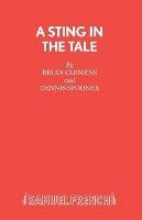 A Sting in the Tale: A Play - Brian Clemens,Dennis Spooner - cover