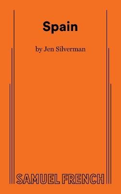 Spain - Jen Silverman - cover