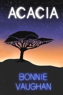 Acacia - Bonnie Vaughan - cover