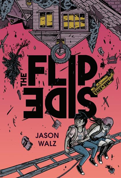 The Flip Side: A Graphic Novel - Jason Walz - ebook