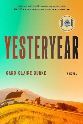 Yesteryear: A GMA Book Club Pick: A Novel - Caro Claire Burke - cover