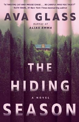 The Hiding Season: A Novel - Ava Glass - cover