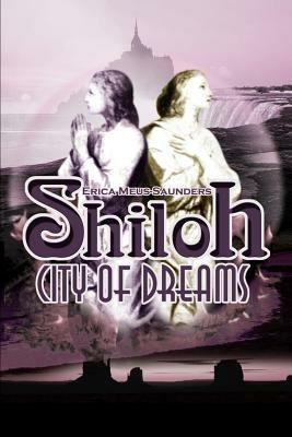 Shiloh: City of Dreams - Erica Meus-Saunders - cover