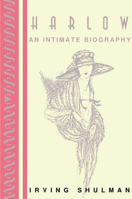 Harlow: An Intimate Biography - Irving Shulman - cover