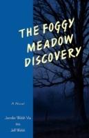 The Foggy Meadow Discovery - Jennifer Welsh Via - cover