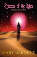 Princess of the Lights: Fantasy Adventure - Gary W Barnett - cover