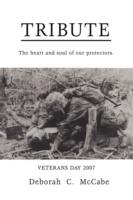 Tribute: The Heart and Soul of Our Protectors. - Deborah C McCabe - cover