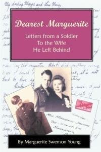 Dearest Marguerite: Letters from a Soldier to the Wife He Left Behind - Marguerite S Young,Lyle Young - cover
