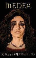 Medea - Kerry Greenwood - cover