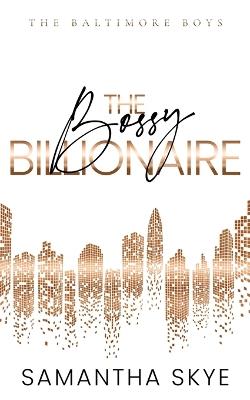 The Bossy Billionaire Special Edition - Samantha Skye - cover