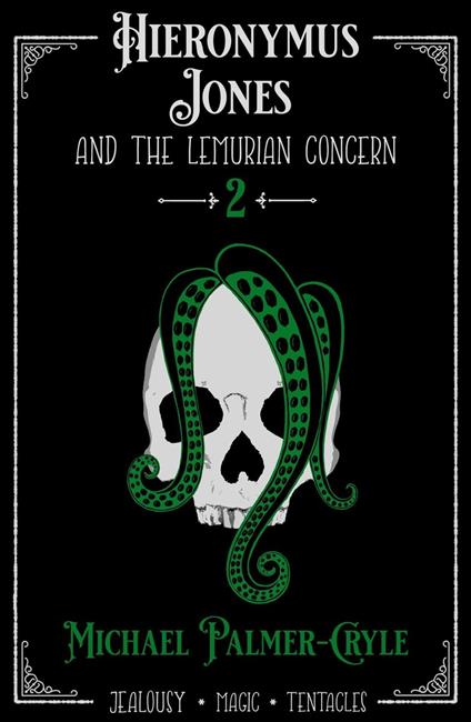 Hieronymus Jones and the Lemurian Concern. - Michael Palmer-Cryle - ebook
