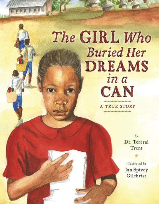 The Girl Who Buried Her Dreams in a Can - Tererai Trent,Jan Spivey Gilchrist - ebook