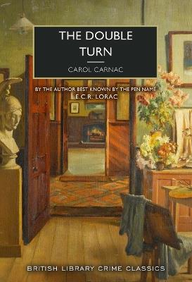 The Double Turn - Carol Carnac,E. C. R. Lorac - cover