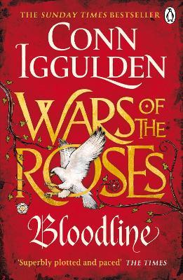 Wars of the Roses: Bloodline: Book 3 - Conn Iggulden - cover