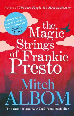 The Magic Strings of Frankie Presto - Mitch Albom - cover