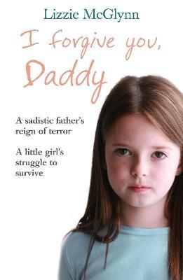 I Forgive You, Daddy - Lizzie Mcglynn - cover