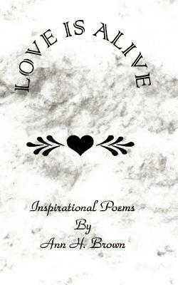 Love is Alive - Ann H. Brown - cover