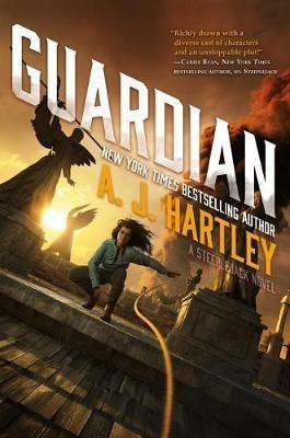 Guardian: Book 3 in the Steeplejack Series - A J Hartley - cover